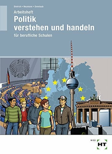 Markus Sennlaub Arbeitsheft Politik - Verstehen und Handeln für berufliche Schulen