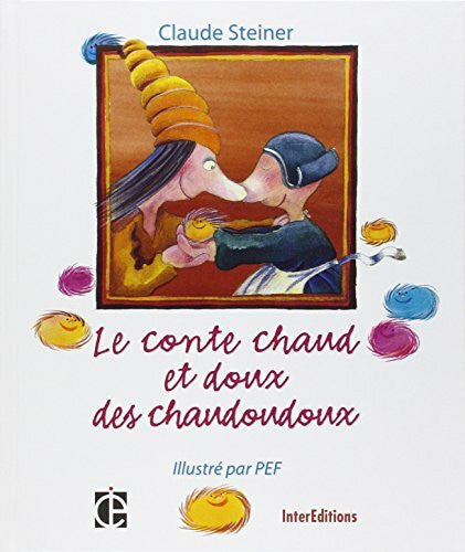 Pef (Illustrations) Le conte chaud et doux des chaudoudoux