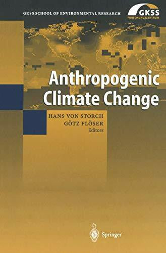 Storch, Hans von Anthropogenic Climate Change (GKSS School of Environmental Research)