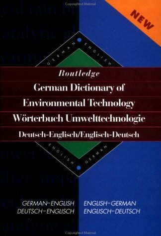Bongaerts, Jan C. Routledge German Dictionary of Environmental Technology/Worterbuch Umwelttechnologie: Deutsch-Englisch/Englisch-Deutsch: CD-ROM (Routledge Bilingual Specialist Dictionaries)
