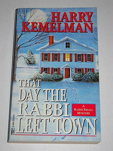 Kemelman, Harry That Day the Rabbi Left Town