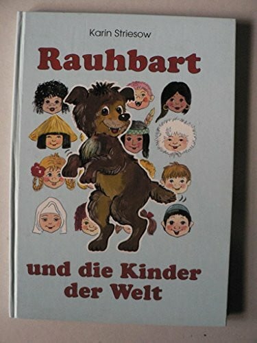 Striesow, Karin/Schirmer, Freya (Illustr.) Rauhbart und die Kinder der Welt