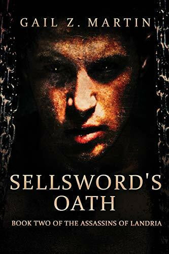 Martin, Gail Z. Sellsword's Oath (Assassins of Landria, Band 2)