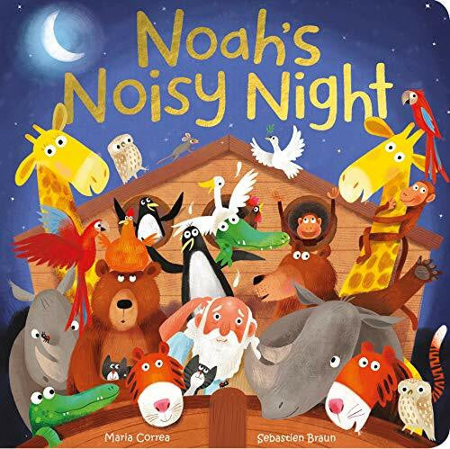 Braun, Sebastien Noah's Noisy Night