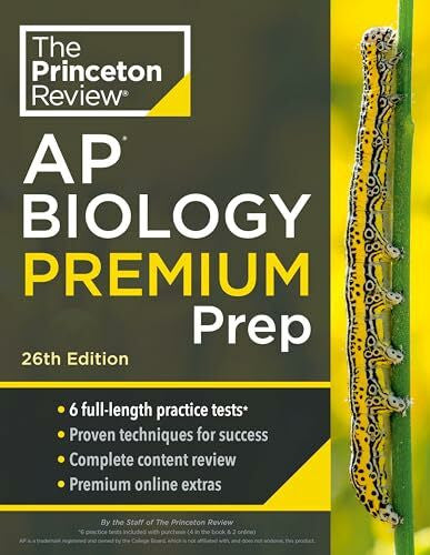 The Princeton Review Princeton Review AP Biology Premium Prep, 26th Edition: 6 Practice Tests + Complete Content Review + Strategies & Techniques (College Test Preparation)