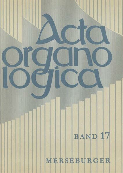 Reichling, Alfred Acta Organologica