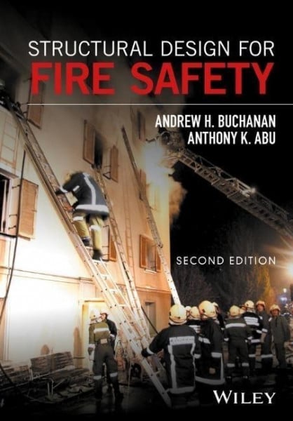 Buchanan, Andrew H;Abu, Anthony Kwabena; Structural Design for Fire Safety