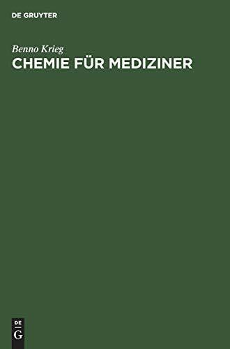 Krieg, Benno Chemie fÃ¼r Mediziner: Zum Gegenstandskatalog