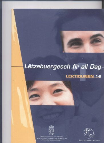 Guy Bentner Letzebuergesch fir all Dag. Lektiounen 1-8