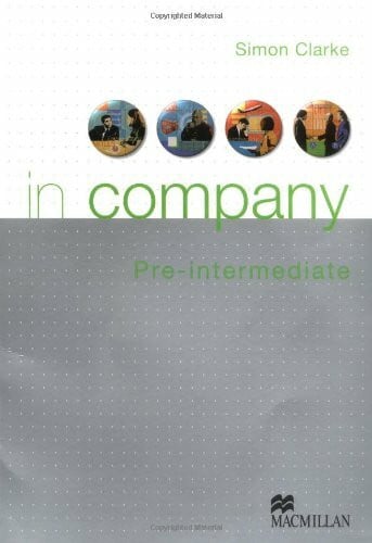 Clarke, Simon in company: Pre-intermediate / Student's Book mit CD-ROM