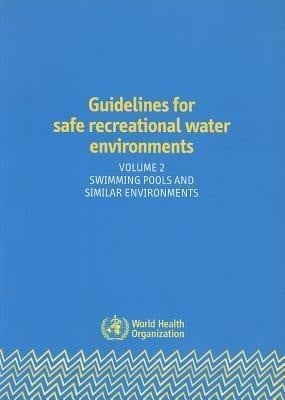 World Health Organization Guidelines for Safe Recreational Water Environments