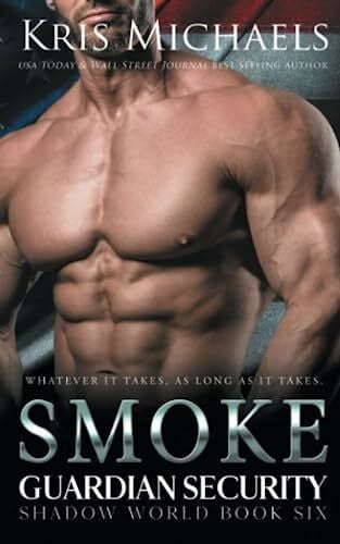 Michaels, Kris Smoke (Guardian Security Shadow World, Band 6)