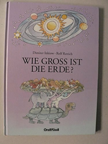 Rettich, Rudolf Wie gross ist die Erde