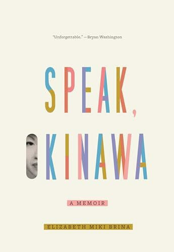 Brina, Elizabeth Miki Speak, Okinawa: A Memoir