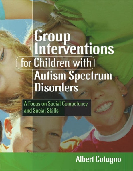 Cotugno, Albert Group Interventions for Children with Autism Spectrum Disorders