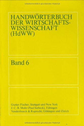 Anton Zottmann HandwÃ¶rterbuch der Wirtschaftswissenschaft. Band 6: Organisation bis Sozialhilfe und Sozialhilfegesetz