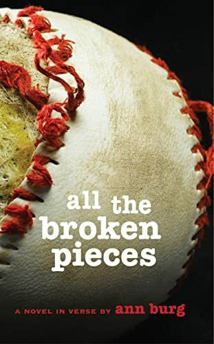 Burg, Ann E. All the Broken Pieces