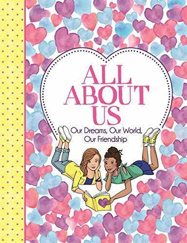 Ryan, Nellie All About Us: Our Dreams, Our World, Our Friendship ('All About Me' Diary & Journal Series)
