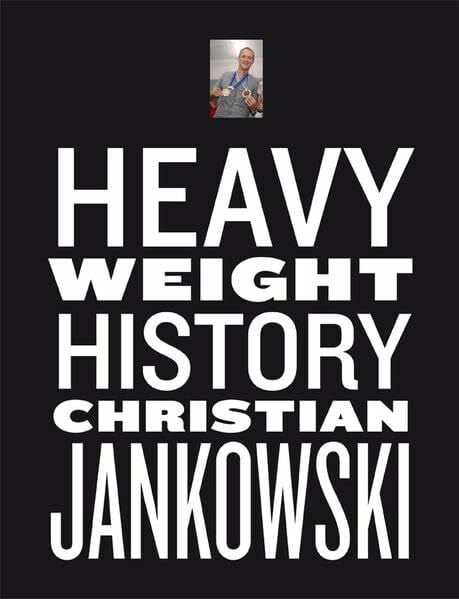 Fulton, Jennifer Christian Jankowski. Heavy Weight History