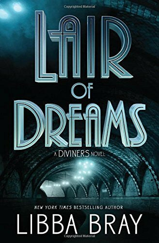 Bray, Libba Lair of Dreams: A Diviners Novel (The Diviners, 2, Band 2)