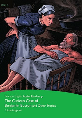Fitzgerald, F. Scott The Curious Case of Benjamin Button and Other Stories - Buch mit CD-ROM (Pearson Active Readers - Level 3)