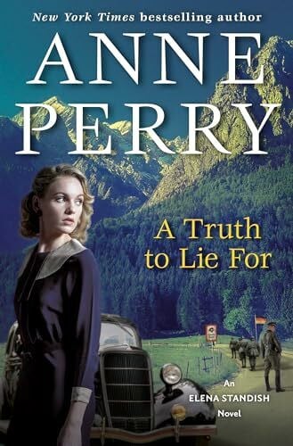 Perry, Anne A Truth to Lie For: An Elena Standish Novel