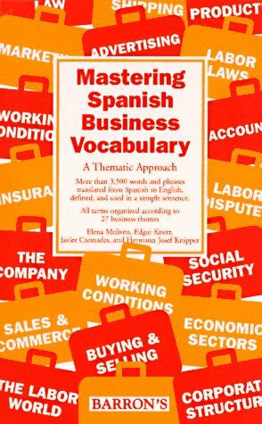 Knipper, Hermann Josef Mastering Spanish Business Vocabulary: A Thematic Approach