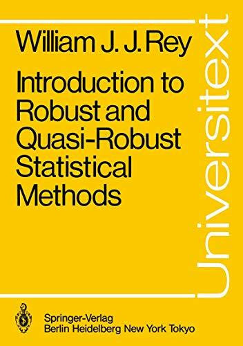 J. J. Rey, William Introduction to Robust and Quasi-Robust Statistical Methods (Universitext)