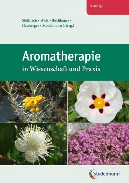 Wolfgang Steflitsch (Hg.) Aromatherapie in Wissenschaft und Praxis