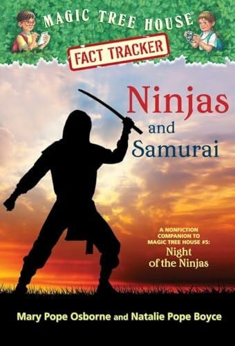 Murdocca, Sal Ninjas and Samurai: A Nonfiction Companion to Magic Tree House #5: Night of the Ninjas (Magic Tree House (R) Fact Tracker, Band 30)