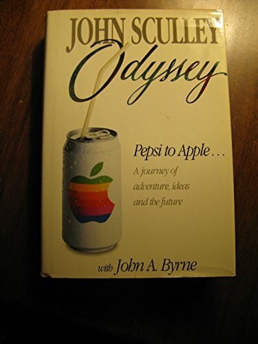 Byrne, John A. Odyssey: Pepsi to Apple : A Journey of Adventure, Ideas, and the Future
