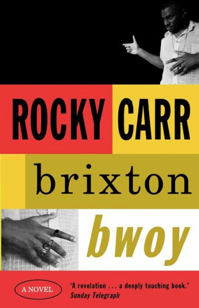 Carr, Rocky Brixton Bwoy