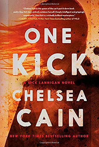 Cain, Chelsea One Kick: A Novel (Kick Lannigan)
