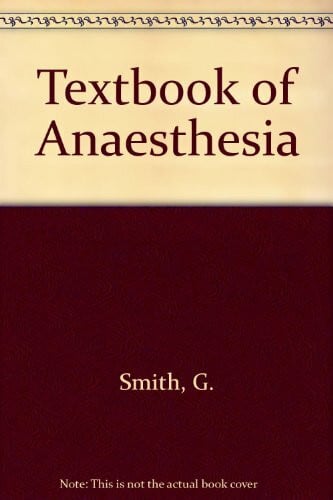 Aitkenhead, A. R. Textbook of Anaesthesia