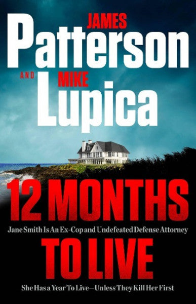 Patterson, James;Lupica, Mike; 12 Months to Live