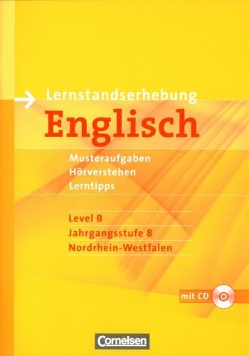 Christie, David Lernstandserhebungen Englisch - Nordrhein-Westfalen: 8. Schuljahr: Level B - Arbeitsheft mit CD