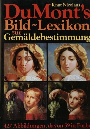 Nicolaus, Knut DuMonts Bild- Lexikon zur Gemäldebestimmung