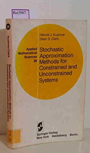 Kushner, Harold J. Stochastic Approximation Methods for Constrained and Unconstrained Systems