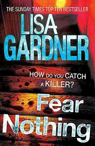 Gardner, Lisa Detective Sergeant D. D. Warren - Fear Nothing (Detective D.D. Warren)