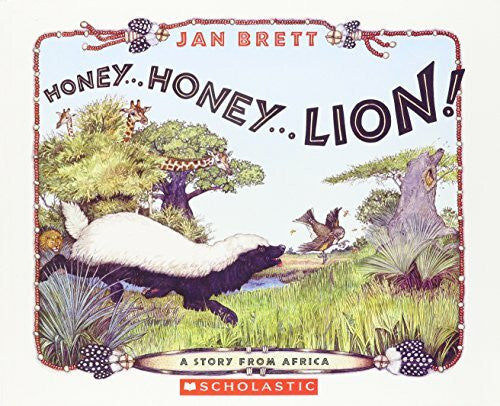 jan-brett Honey . . . Honey . . . Lion! A Story from Africa