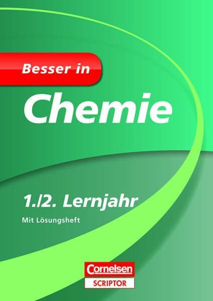 Kellersohn, Thomas Besser in Chemie 1./2. Lernjahr: Für alle Schularten (Cornelsen Scriptor - Besser in)