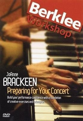 Brackeen, Joanne Preparing for Your Concert: Build Your Performance Confidence with a Foundation of Creative Exercises and Techniques