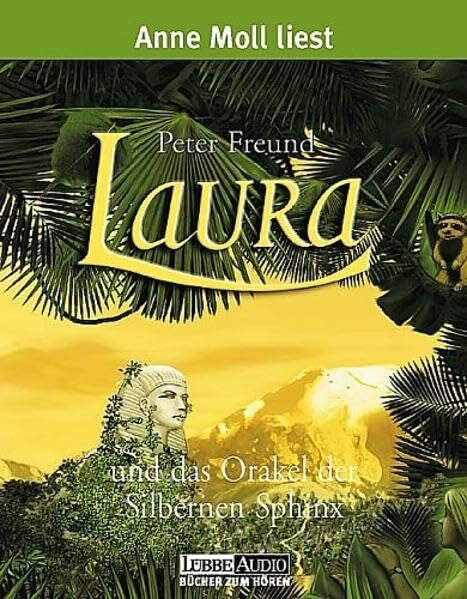 Freund, Peter Laura und das Orakel der Silbernen Sphinx - 4 Cassetten