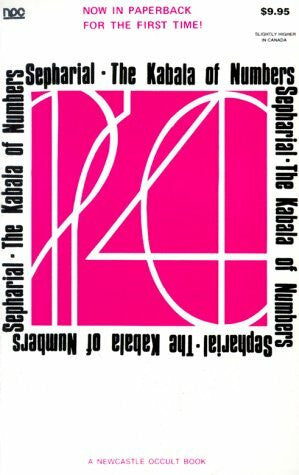 Sepharial, A. The Kabala of Numbers, a Handbook of Interpretation (Kaballah of Numbers)