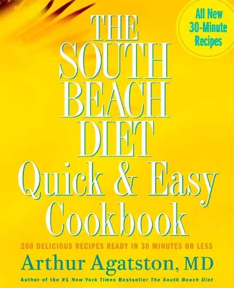 Agatston, Arthur The South Beach Diet Quick and Easy Cookbook