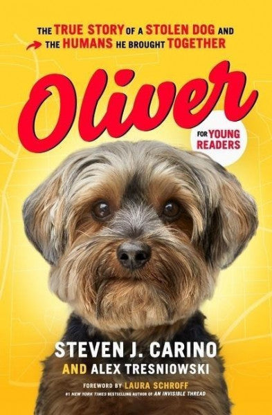 Carino, Steven J;Tresniowski, Alex; Oliver for Young Readers