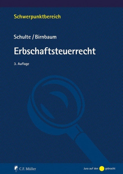Schulte, Wilfried;Birnbaum, Mathias; Erbschaftsteuerrecht