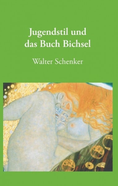 Schenker, Walter Jugendstil und das Buch Bichsel