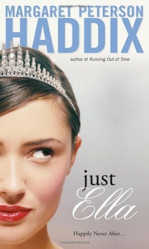 Milot, RenÃ© Just Ella: Sequel to Cinderella (Palace Chronicles, Band 1)