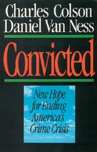 Van Ness, Daniel Convicted: New Hope for Ending America's Crime Crisis